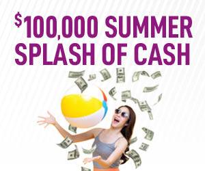$100,000 Summer Splash of Cash
