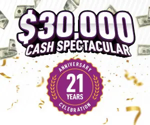 $30,000 Cash Spectacular