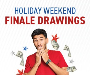 Holiday Weekend Finale Drawings
