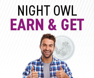 Night Owl Earn & Get