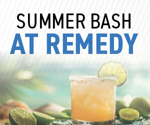Summer Bash at Remedy™