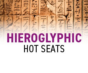 Hieroglyphic hot seats