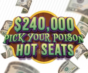 $240,000 Pick Your Poison Hot Seats