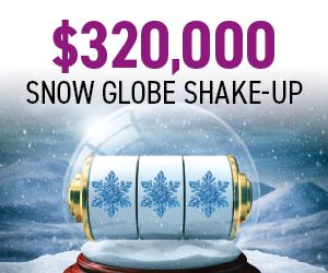 $320,000 Snow Globe Shake-Up