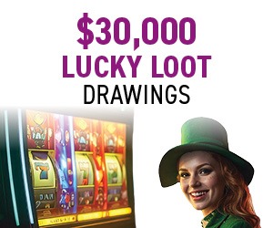 $30,000 Lucky Loot Drawings