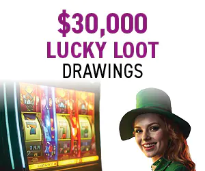 $30,000 Lucky Loot Drawings