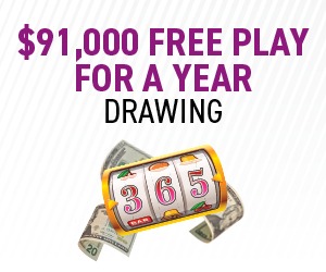 $91,000 Free Play For A Year Drawing